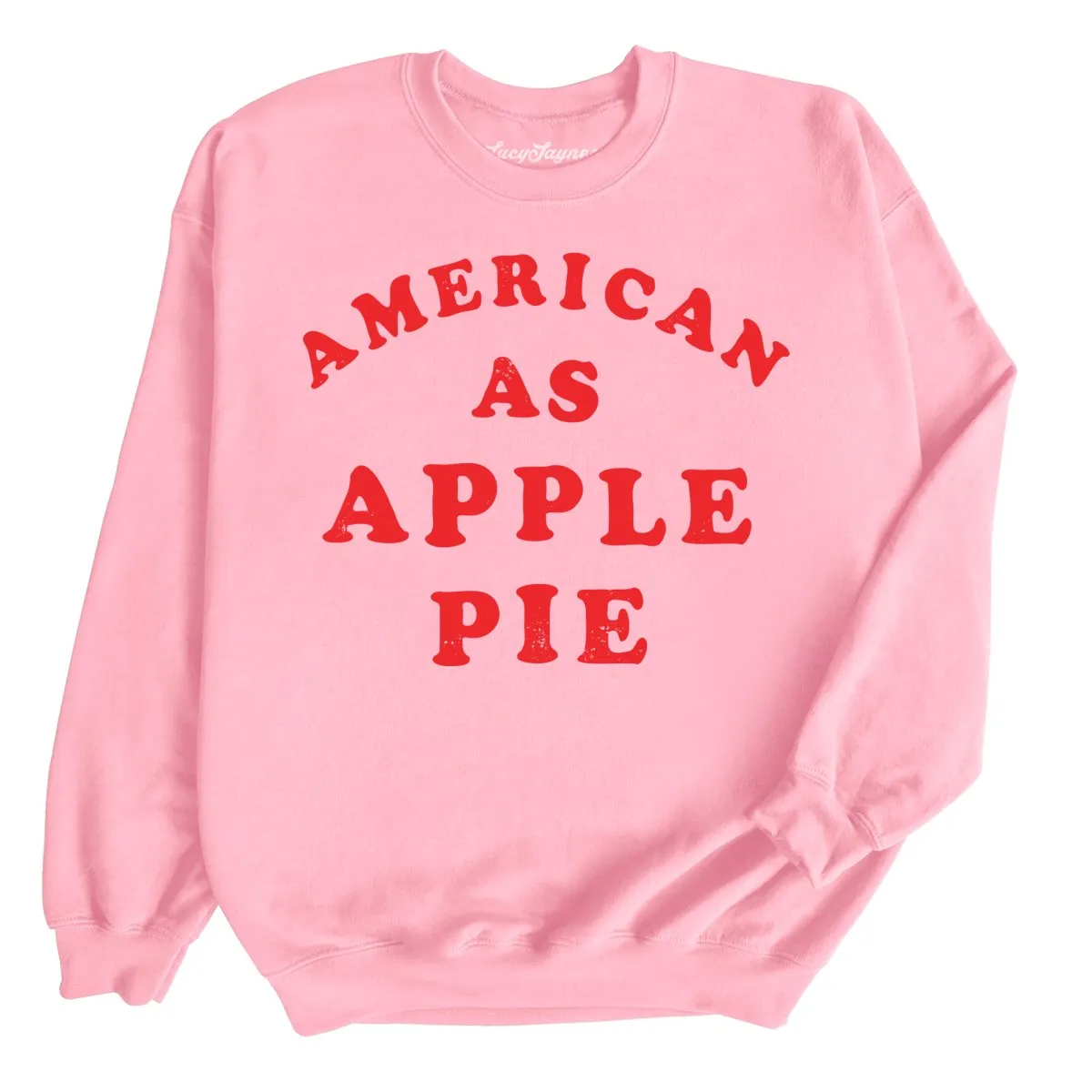 American As Apple Pie Sweatshirt