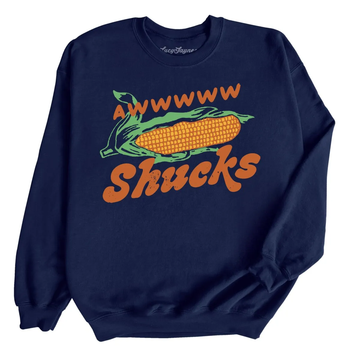 Awwwww Shucks Sweatshirt