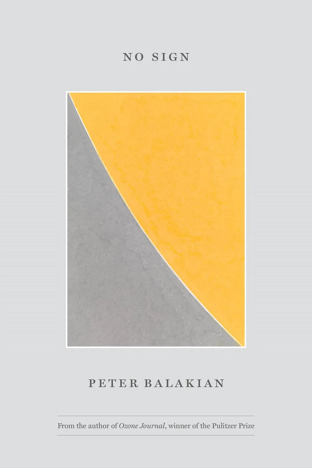 Balakian, Peter: No Sign