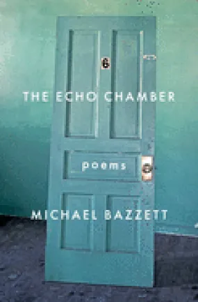 Bazzett, Michael: The Echo Chamber