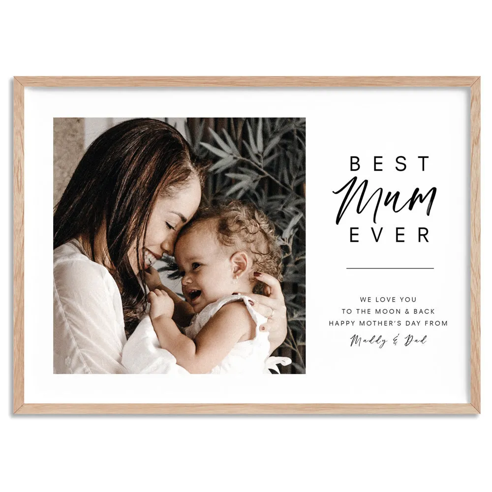 Custom Best Mum Ever in Landscape - Art Print