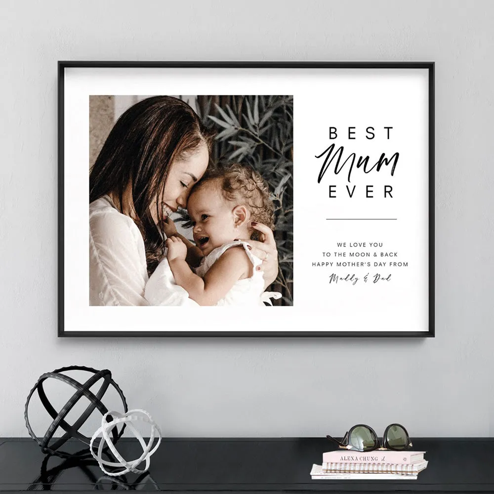 Custom Best Mum Ever in Landscape - Art Print