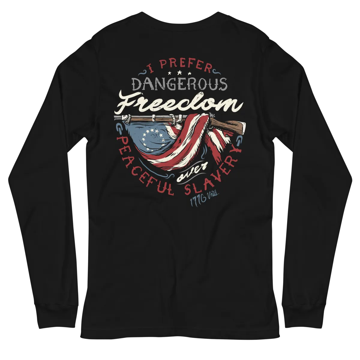 Dangerous Freedom Long Sleeve Tee