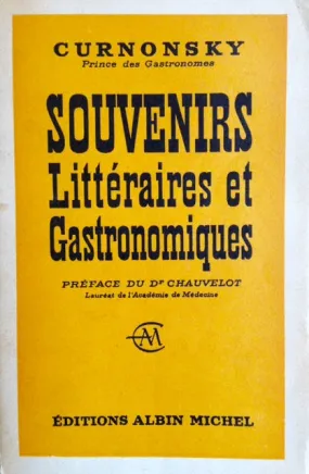 (French) Curnonsky. Souvenirs Littéraires et Gastronomiques.