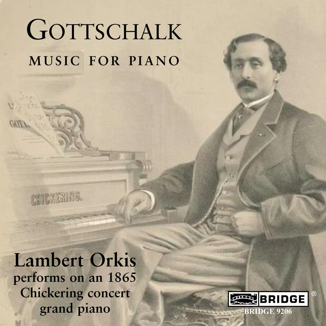 Gottschalk: Music for Piano <br> Lambert Orkis <BR> BRIDGE 9206