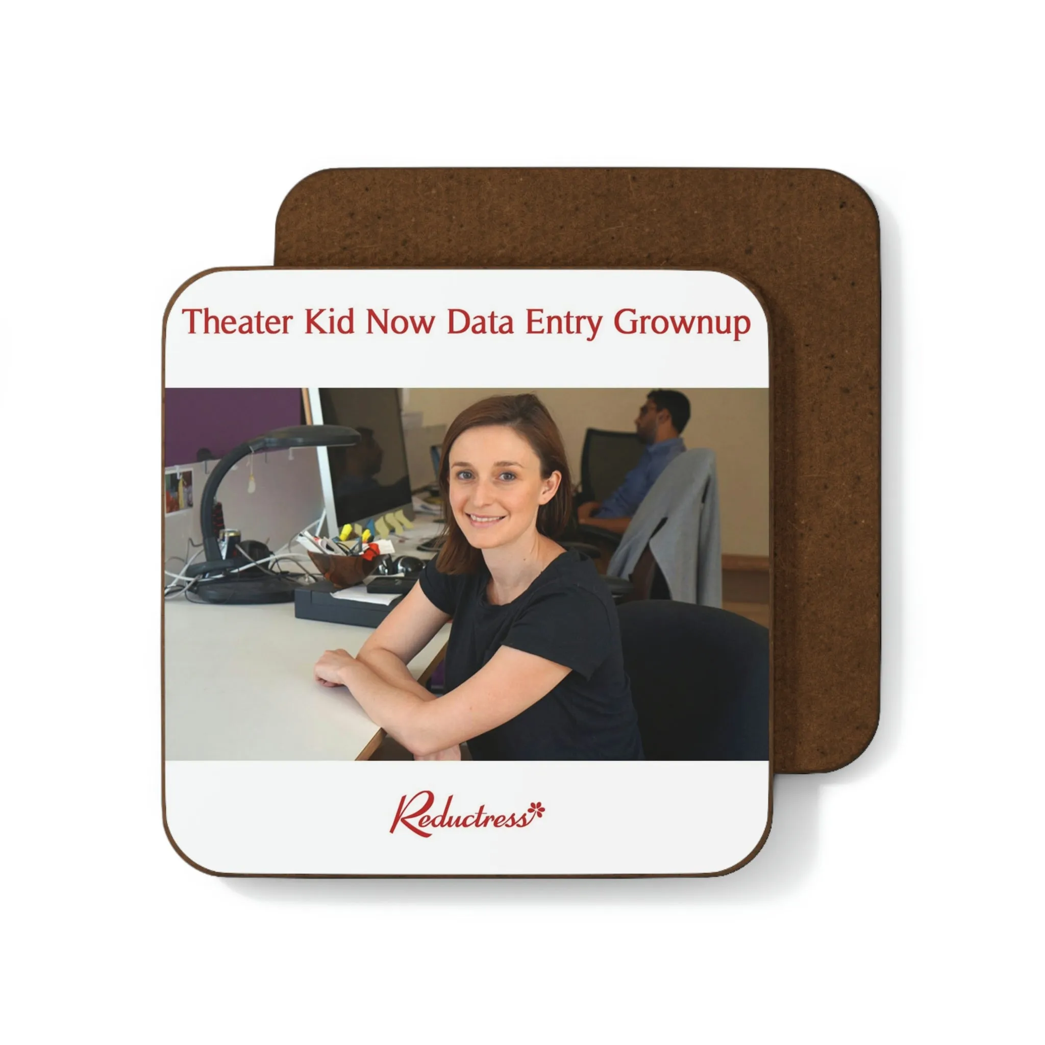 "Theater Kid Now Data Entry Grownup" Hardboard Back Coaster