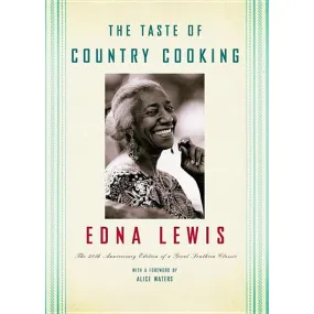 The Taste of Country Cooking: The 30th Anniversary Edition of a Great Southern Classic Cookbook